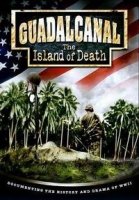 Гуадалканал: остров смерти/Guadalcanal: The Island of Death