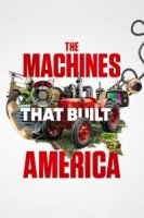 Машины, которые построили Америку/The Machines That Built America