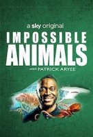 Невозможные животные/Impossible Animals: with Patrick Aryee