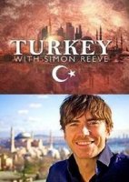 Путешествие по Турции с Саймоном Ривом/Turkey with Simon Reeve