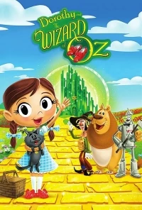 Дороти и Волшебник Страны Оз/Dorothy and the Wizard of Oz 1 сезон