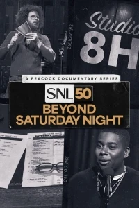 SNL50 За кулисами субботнего шоу/SNL50 Beyond Saturday Night